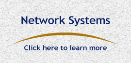 Network Systems - Click here to learn more