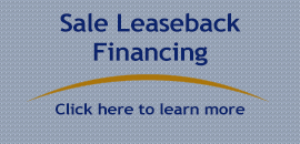 Sale Leaseback Financing - Click here to learn more